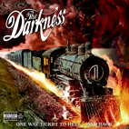The Darkness: One Way Ticket To Hell... And Back