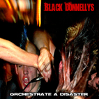 Black Donnellys: Orchestrate A Disaster