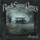 Black Stone Cherry: Kentucky