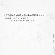 Nine Inch Nails: Not The Actual Events