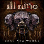 Ill Niño: Dead New World