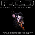 P.O.D.: Snuff The Punk