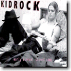Kid Rock: Early Mornin' Stoned Pimp
