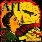 AFI: Shut Your Mouth & Open Your Eyes