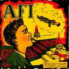 AFI: Shut Your Mouth & Open Your Eyes