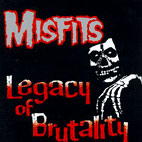 Misfits: Legacy Of Brutality