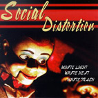 Social Distortion: White Light, White Heat, White Trash
