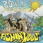 Bowling for Soup: Fishin' For Woos