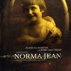 Norma Jean: Bless The Martyr And Kiss The Child
