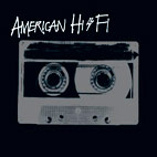 American Hi-Fi: American Hi-Fi