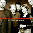 Alison Krauss and Union Station: So Long, So Wrong