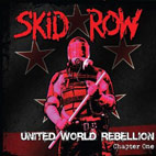 Skid Row: United World Rebellion: Chapter One