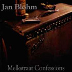 Jan Blohm: Melkstraat Confessions
