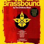 The Ordinary Boys: Brassbound