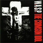 W.A.S.P.: The Crimson Idol
