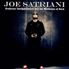 Joe Satriani: Professor Satchafunkilus And The Musterion Of Rock