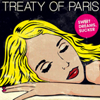 Treaty of Paris: Sweet Dreams, Sucker