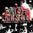 Vio-lence: Oppressing The Masses