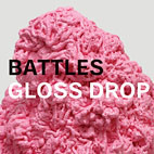 Battles: Gloss Drop