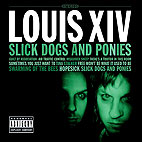 Louis XIV: Slick Dogs And Ponies