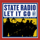 State Radio: Let It Go