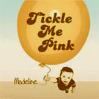 Tickle Me Pink: Madeline