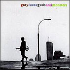 Gary Lucas: Gods and Monsters