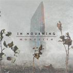 In Mourning: Monolith