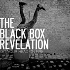 The Black Box Revelation: Set Your Head On Fire