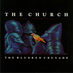 The Church: The Blurred Crusade