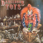Dangerous Toys: Dangerous Toys