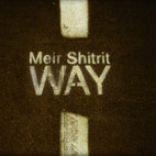 Meir Shitrit: Way