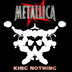 Metallica: King Nothing
