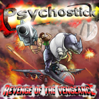 Psychostick: IV: Revenge Of The Vengeance