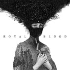 Royal Blood: Royal Blood