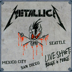 Metallica: Live Shit: Binge & Purge