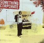 Something Corporate: North