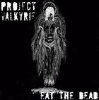 Project Valkyrie: Eat The Dead
