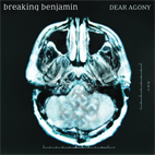 Breaking Benjamin: Dear Agony