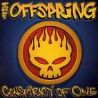 The Offspring: Conspiracy of One