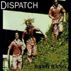 Dispatch: Bang Bang