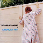 American Hi-Fi: The Art Of Losing