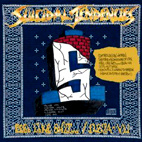 Suicidal Tendencies: Controlled By Hatred/Feel Like Shit... Deja Vu