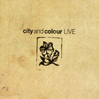 City and Colour: Live
