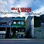 Billy Bragg & Wilco: Mermaid Avenue