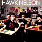 Hawk Nelson: Letters To The President