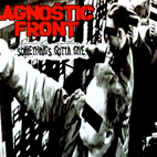 Agnostic Front: Something's Gotta Give