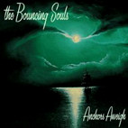 The Bouncing Souls: Anchors Aweigh