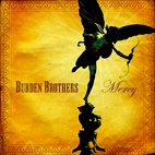 Burden Brothers: Mercy