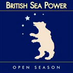 British Sea Power: Open Season